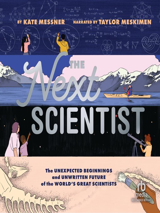 Title details for The Next Scientist by Kate Messner - Available